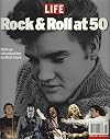 LIFE Rock and Roll at 50: A History in Pictures