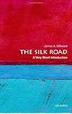 The Silk Road: A Very Short Introduction (Very Short Introductions)