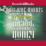 A Fool and His Honey: An Aurora Teagarden Mystery, Book 6