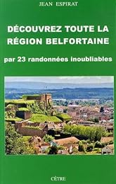 Découvrez toute la région belfortaine