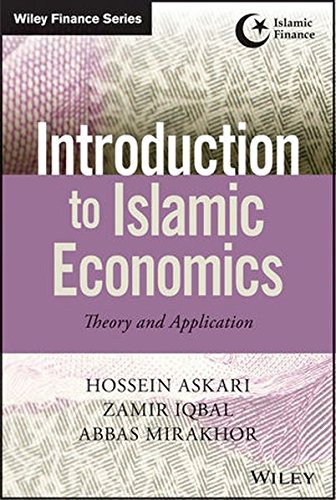 Introduction to Islamic Economics: Theory and Application (Wiley Finance)