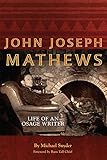 John Joseph Mathews: Life of an Osage Writer (Volume 69) (American Indian Literature and Critical St by Michael Snyder, Russ Tall Chief