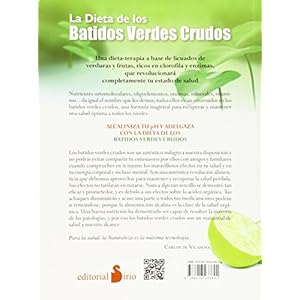 La dieta de los batidos verdes crudos (Spanish Edition)