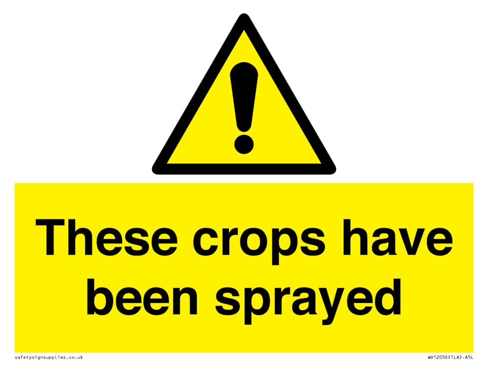 These crops have been sprayed Sign - 200x150mm - A5L