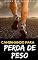 Livro Caminhando Para a Perda de Peso : Descubra os segredos para emagrecer rapidamente e manter o peso (Saúde Livro 3)