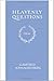 Heavenly Questions: Poems