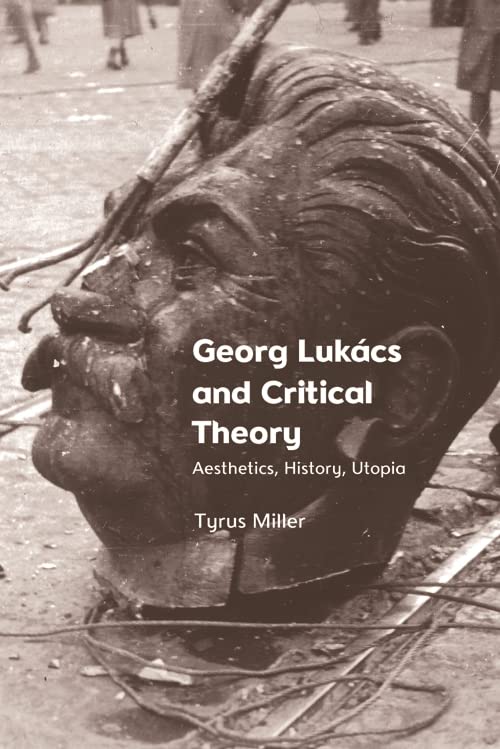 Georg Lukacs and Critical Theory (English Edition)