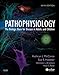 Pathophysiology E-Book: The Biologic Basis for Disease in Adults and Children