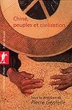 Chine, peuples et civilisations by Pierre Gentelle, Viviane Alleton