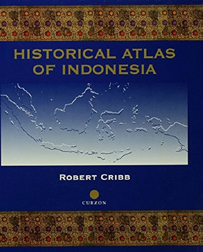 Download Historical Atlas of Indonesia (English Edition) PDF