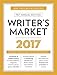 Writer's Market 2017: The Most Trusted Guide to Getting Published