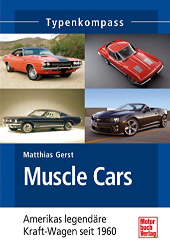 Muscle Cars Americas Legendare Kraft Wagen Seit 1960