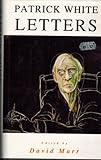 Front cover for the book Patrick White Letters by Patrick White