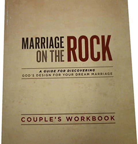 Marriage On The Rock: Couple's Discussion Guide
