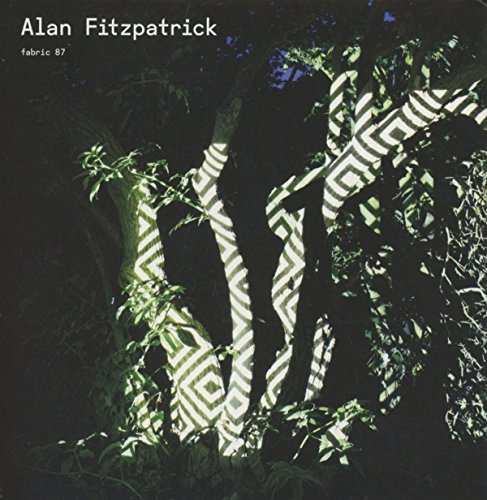 Alan Fitzpatrick - Fabric 87 - Zortam Music