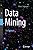 Data Mining: The Textbook