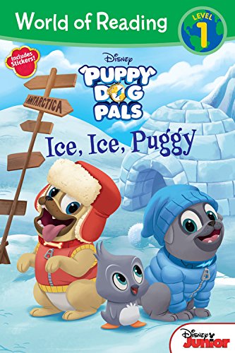 World of Reading: Puppy Dog Pals Ice, Ice, Puggy (Level 1 Reader): with stickers