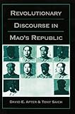 Revolutionary Discourse in Mao's Republic