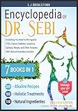 Encyclopedia of Dr. Sebi 7 in 1: Everything You