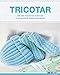 Tricotar - De las nociones básicas a proyectos espectaculares: Las técnicas más importantes y más de 25 proyectos para realizar (Hecho a mano) (Spanish Edition) by Naumann & Göbel Verlag
