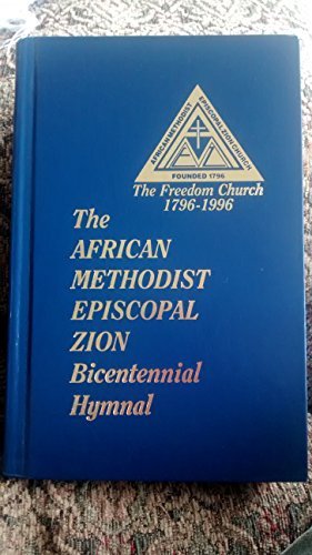 The A M E Zion Hymnal Official Hymnal Of The African Methodist Episcopal Zion Church Dr Davie Miller Ame Zion Hymnal Commission 9780965542616 Amazon Com Books