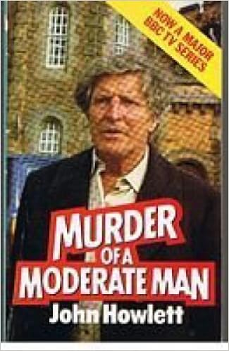Murder of a Moderate Man