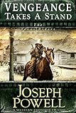 Vengeance Takes a Stand (The Texas Riders Western) (A Western Frontier Fiction)