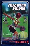 Throwing Smoke