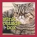 Stink Outside the Box: Life Advice from Kitty