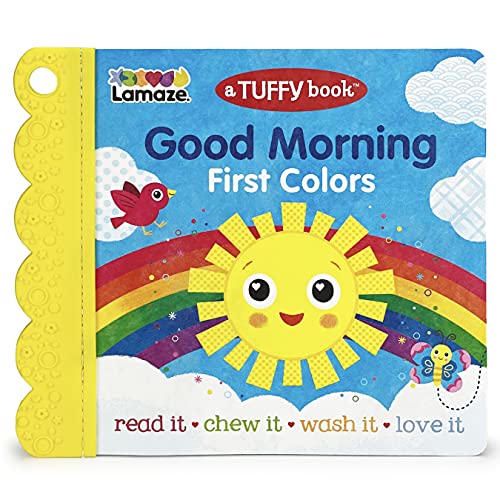 Tuffy Good Morning First Colors Book - Washable, Chewable, Unrippable Pages With Hole For Stroller Or Toy Ring, Teether Tough (A Tuffy Book)