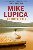 Hardcover Summer Ball by Lupica, Mike (2007) Hardcover Book