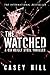 The Watched - CSI Reilly Steel #4