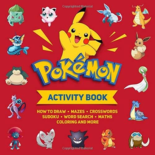 Pokemon Activity Book: How to draw, mazes, crosswords, sudoku, word search, maths, coloring and more. Activity Book For Kids ages 4-6, 6-8, 9 -12 ages