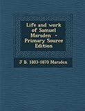 Front cover for the book Life and work of Samuel Marsden, by J.B. Marsden