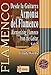 Desde la guitarra armonia del flamenco / Harmonizing the Flamenco from the Guitar (Serie Didactica-instructional Series)