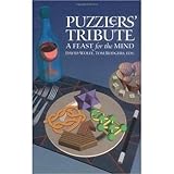 Puzzlers' Tribute: A Feast for the Mind by David Wolfe, Tom Rodgers