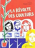 La révolte des couleurs by