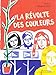 La révolte des couleurs by