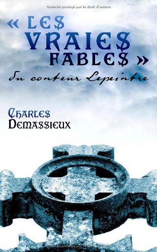 Les  vraies fables du conteur Lepeintre