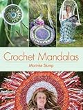 Crochet Mandalas (Dover Knitting, Crochet, Tatting, Lace) by Marinke Slump, Anita Mundt