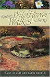 Favorite Wildflower Walks in Georgia (Wormsloe Foundation Nature Book Ser.)