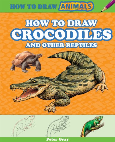How to Draw Crocodiles and Other Reptiles (How to Draw Animals (Powerkids))