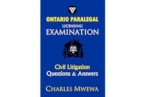 ONTARIO PARALEGAL LICENSING EXAMINATION: CIVIL LITIGATION, QUESTIONS & ANSWERS