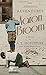 The Amazing Adventures of Aaron Broom: A Novel by 