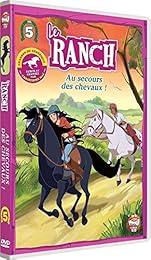 Le Ranch - 5 - Au secours des chevaux !