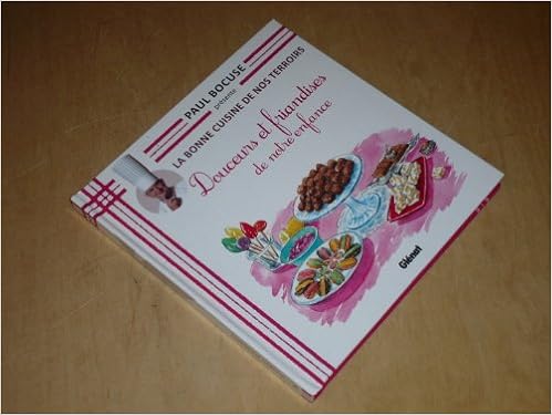 Amazon Fr Collection Paul Bocuse Presente La Bonne Cuisine De Nos Terroirs Vol 35 Douceurs Et Friandises De Notre Enfance Bocuse Paul Collectif Livres