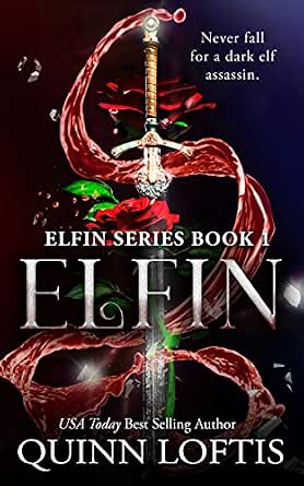 Amazon Com Elfin Book 1 Of The Elfin Series Ebook Loftis Quinn Keeton Kelsey Tienda Kindle
