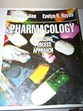 Pharmacology : A Nursing Process Approach, Kee, Joyce L. and Hayes, Evelyn R., 0721636624