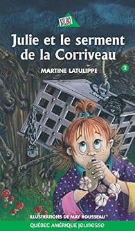 Book's Cover ofJulie et le serment de la Corriveau