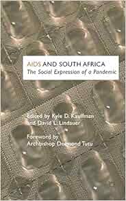 Aids And South Africa The Social Expression Of A Pandemic